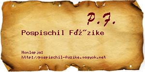 Pospischil Füzike névjegykártya